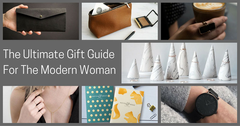 The Ultimate Gift Guide For The Modern Woman (40 Ideas!)