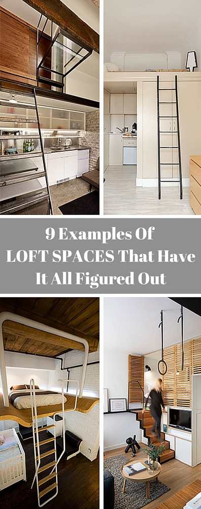 9 Examples Of Loft Spaces That Have It All Figured Out