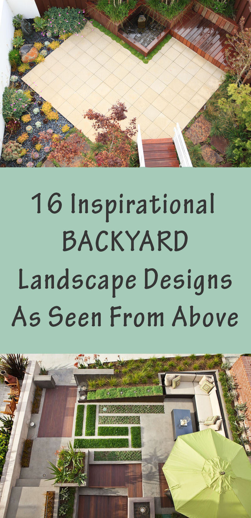 16 Inspirational Backyard Landscape Designs As Seen From Above