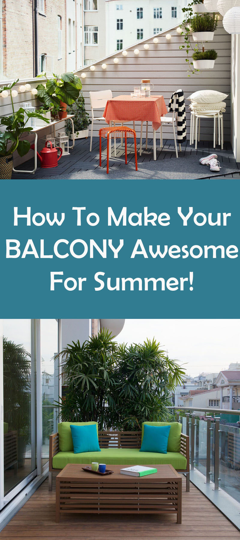 How To Make Your Balcony Awesome For Summer // 