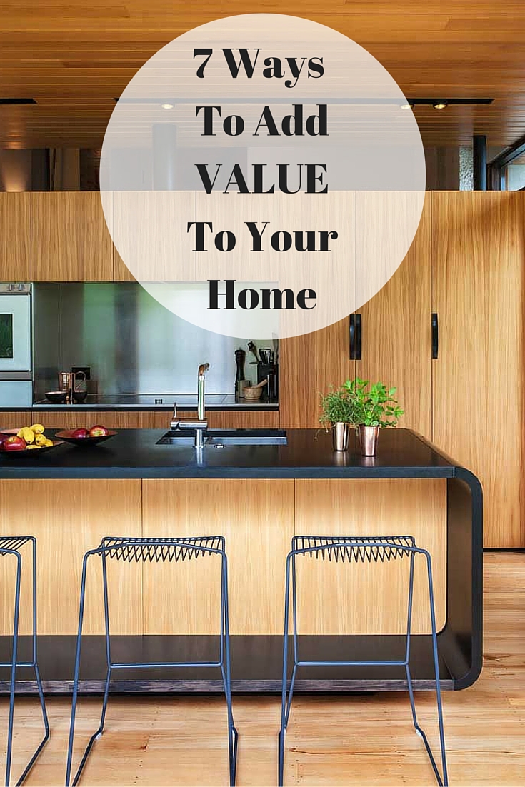 7 Ways To Add Value To Your Home