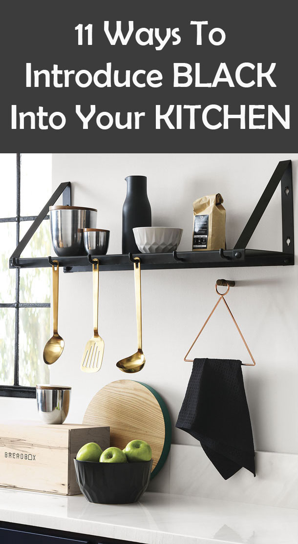 Here are 11 ways to introduce black into your kitchen.