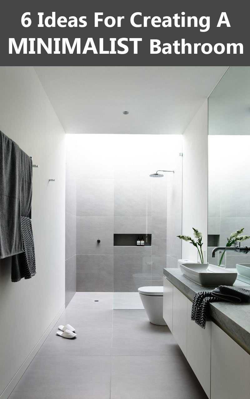 6 Ideas For Creating A MINIMALIST Bathroom