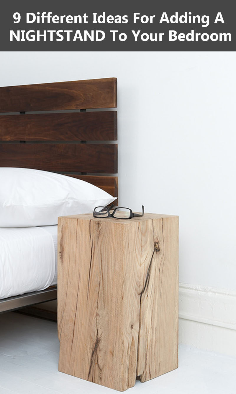 9 Different Ideas For Adding A Nightstand To Your Bedroom