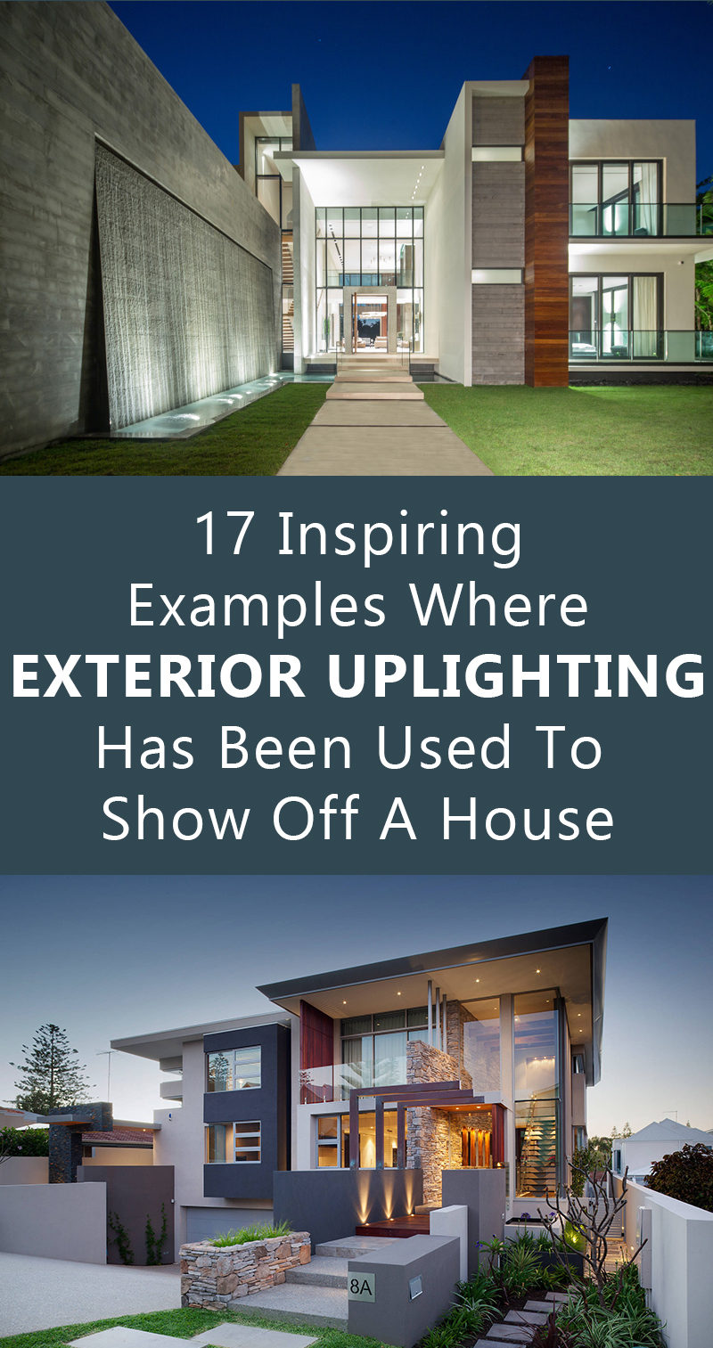 17 Inspiring Examples Where Exterior Uplighting Has Been Used To Show Off A House