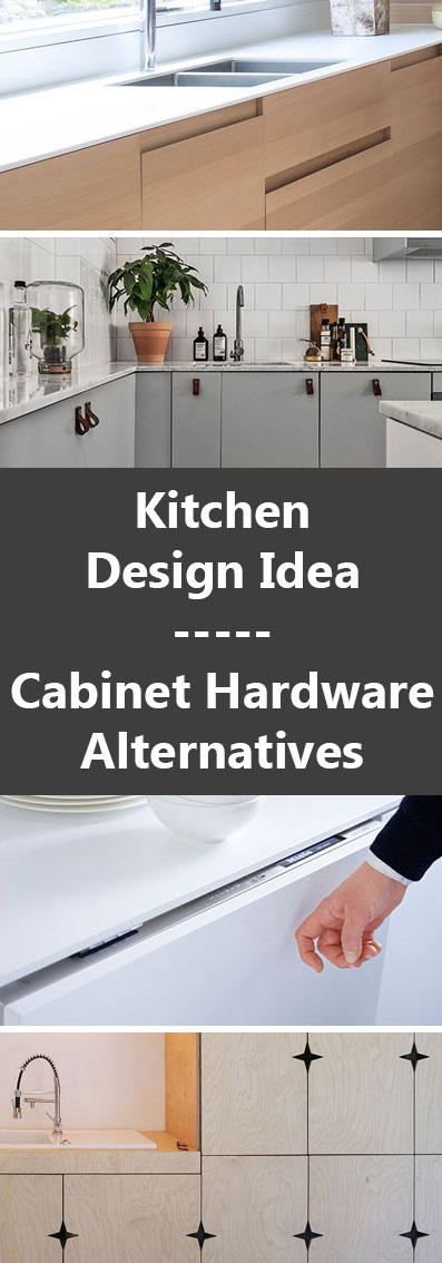 Kitchen Design Idea - Cabinet Hardware Alternatives