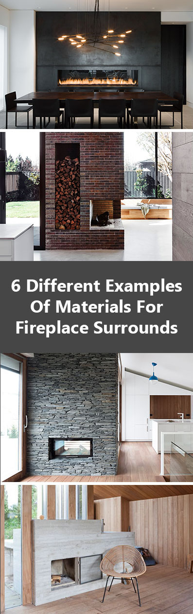 Fireplace Design Idea - 6 Different Materials To Use For A Fireplace Surround