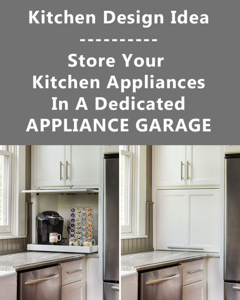 Kitchen Design Idea Store Your Kitchen Appliances In An Appliance Garage
