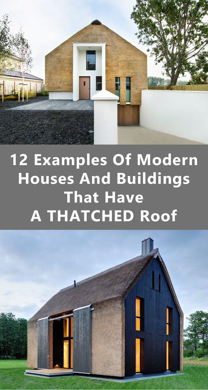 12 Examples Of Modern Houses And Buildings That Have A Thatched Roof