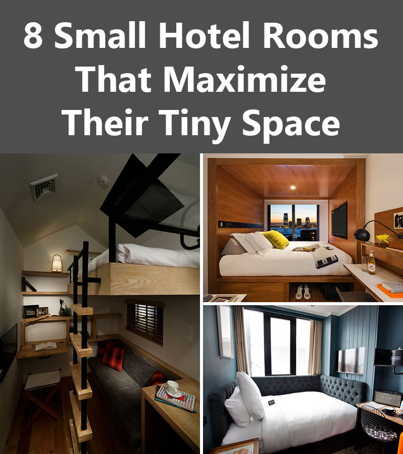 8 Small Hotel Rooms That Maximize Their Tiny Space