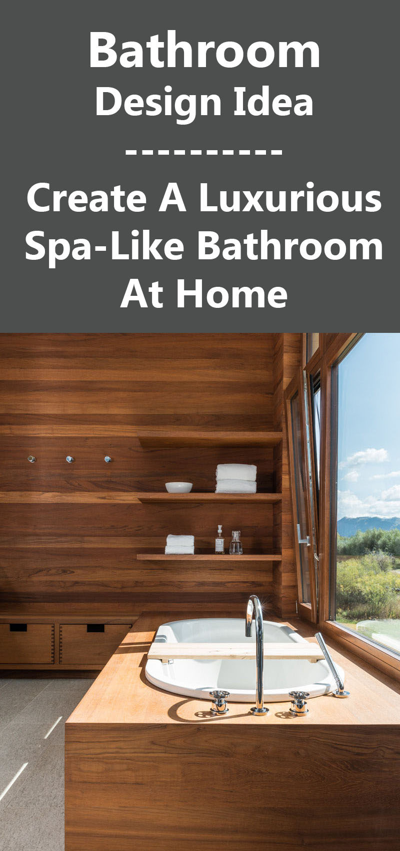 Bathroom Design Idea - Create a Luxurious Spa-Like Bathroom At Home